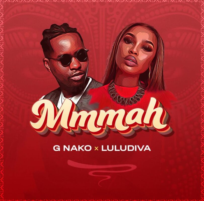 G Nako ft Lulu Diva – Mmmah