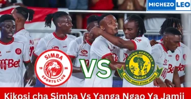 Kikosi cha Simba Vs Yanga Leo Ngao Ya Jamii