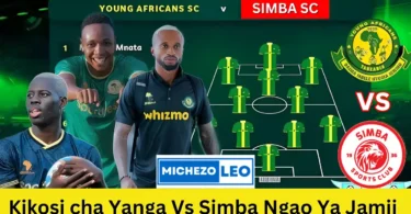 Kikosi cha Yanga Vs Simba Leo Ngao Ya Jamii