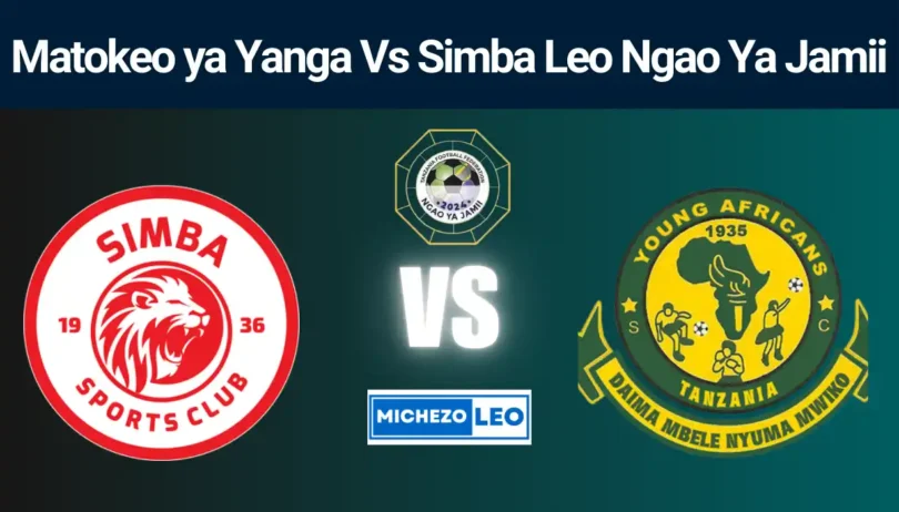 Matokeo ya Yanga Vs Simba Leo Ngao Ya Jamii