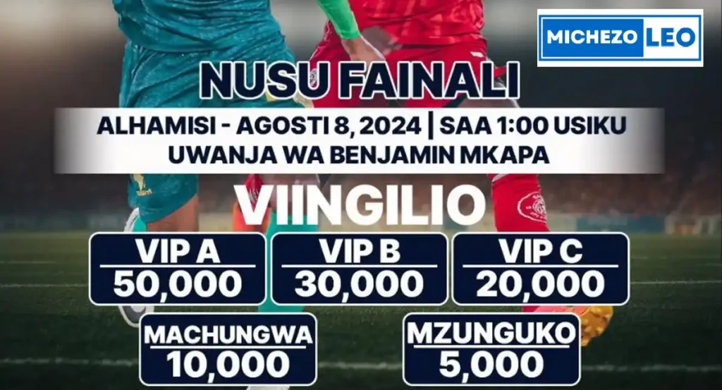 Viingilio vya Mechi ya Ngao ya Jamii 2024