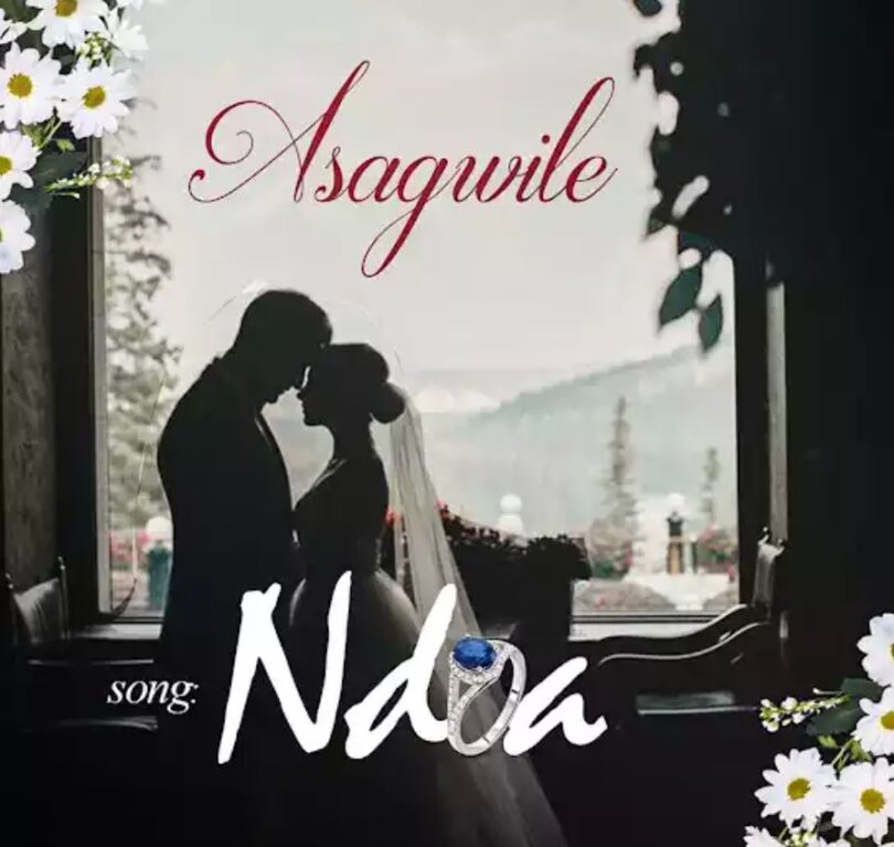 Asagwile – NDOA Mp3