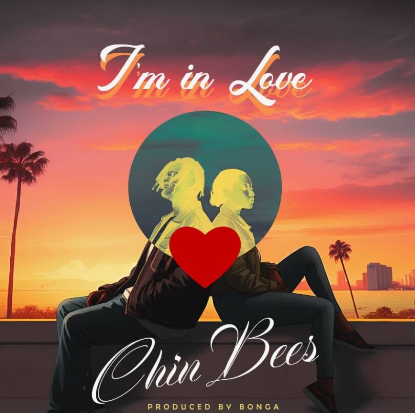 Chin Bees – I’m in Love Mp3 Download