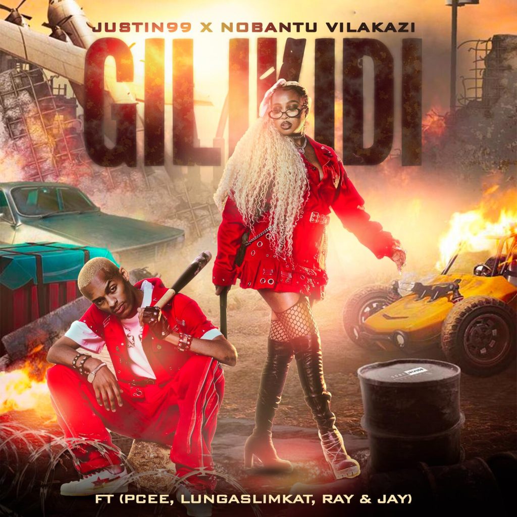 Audio: Justin99 x Nobantu Vilakazi – Gilikidi Ft Pcee, LungaSlimKat, Ray, Jay | Mp3 Download