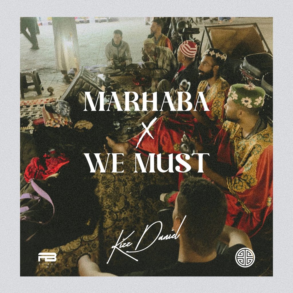 Kizz Daniel – Marhaba | Mp3 Download