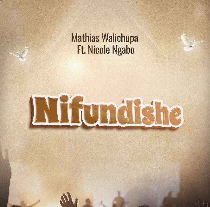 Mathias Walichupa – Nifundishe Mp3 Download