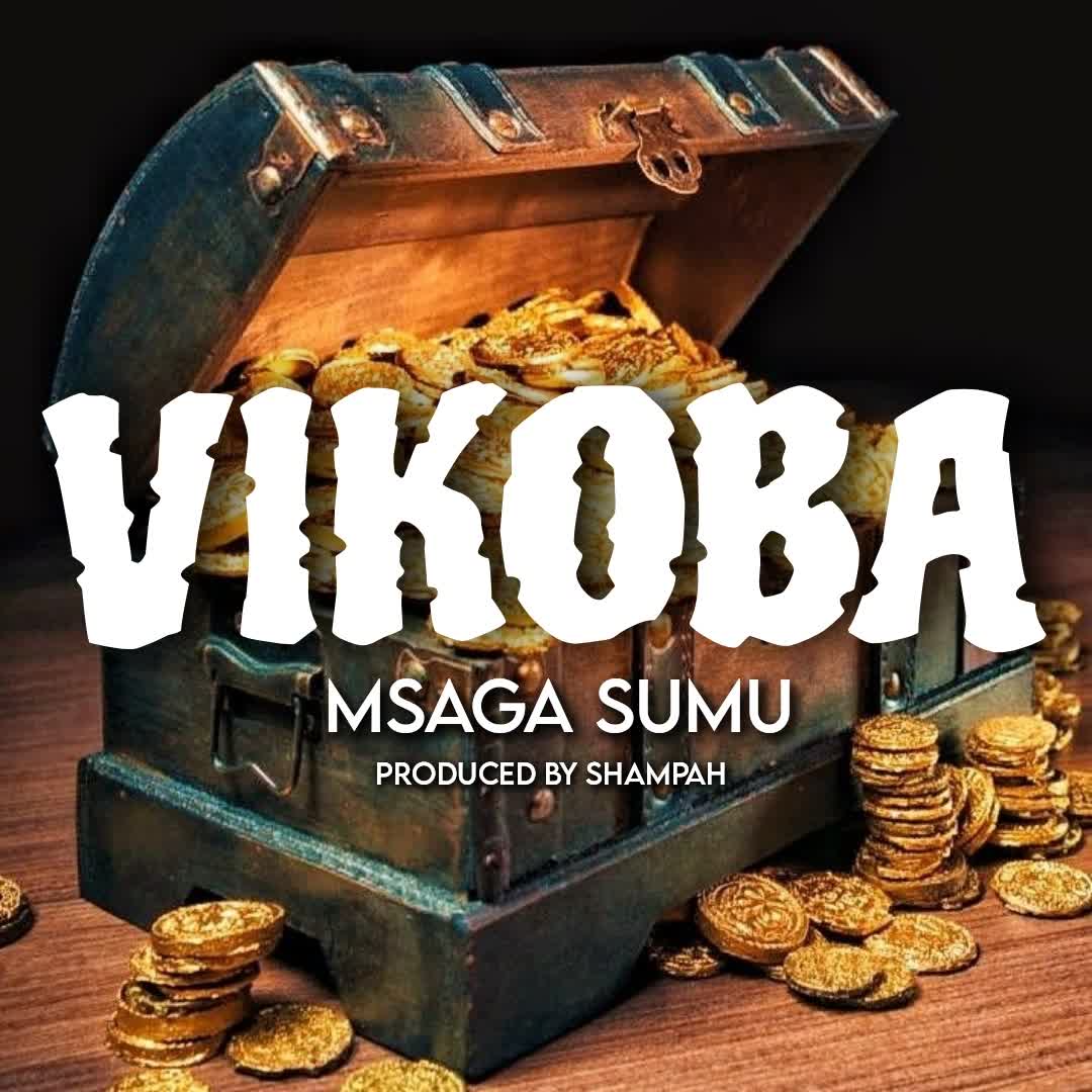 AUDIO: Msaga Sumu – Vikoba | Mp3 Download