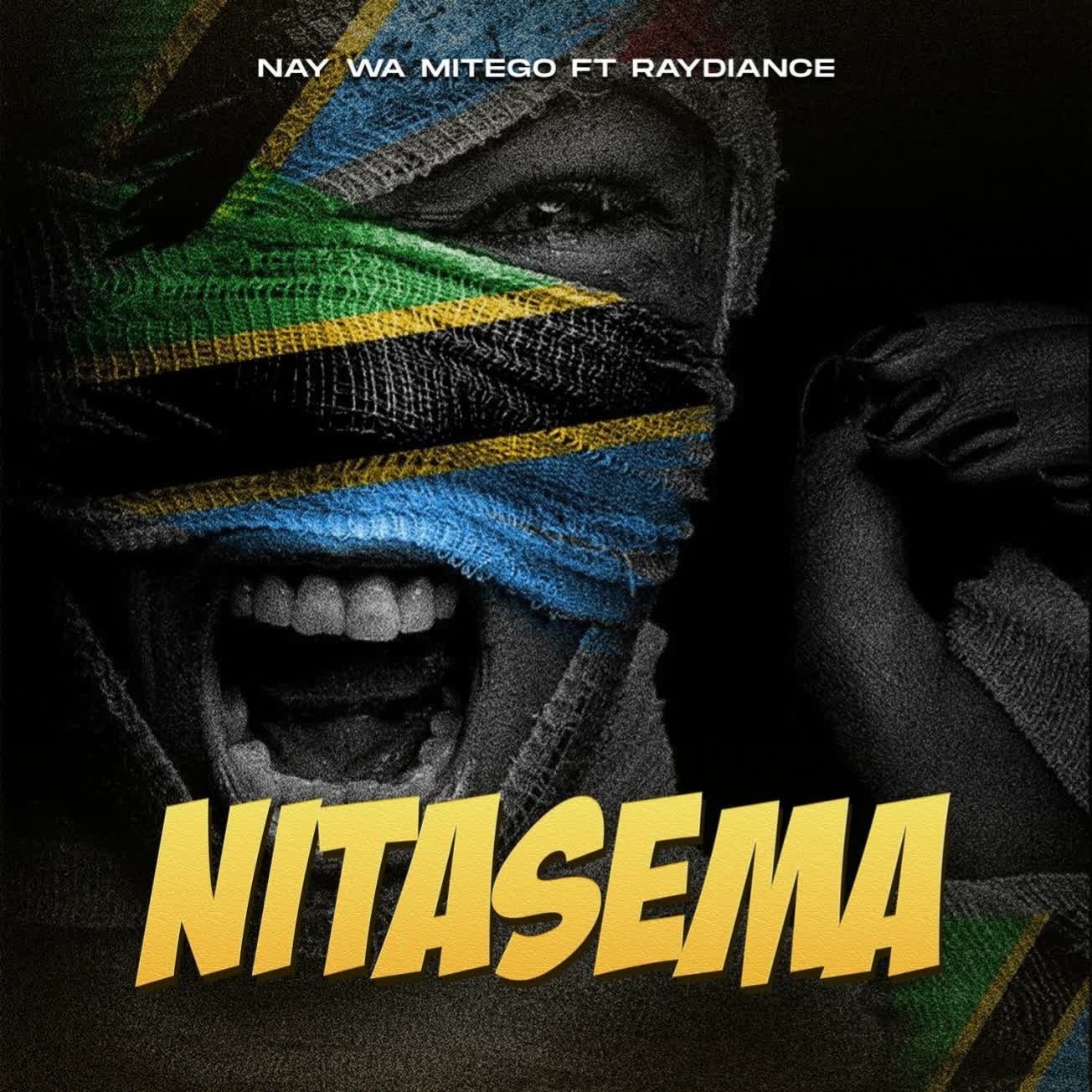 Nay wa Mitego Ft Raydiace – Nitasema | Download