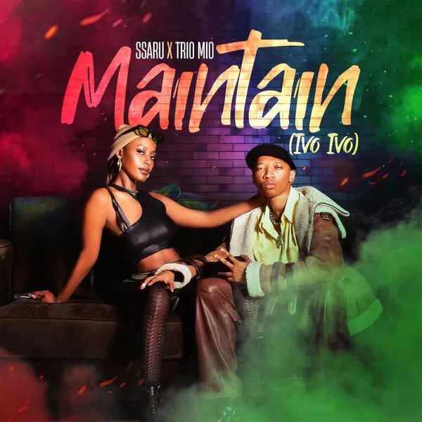 Audio: Ssaru Ft Trio Mio – Maintain (Ivo Ivo) | Mp3 Download