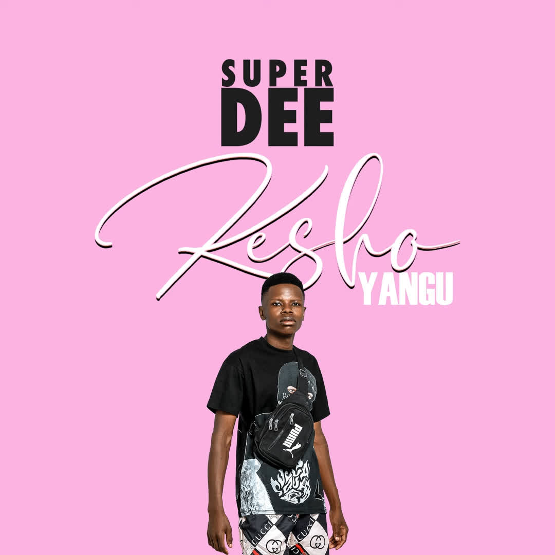 Super Dee – Kesho Yangu