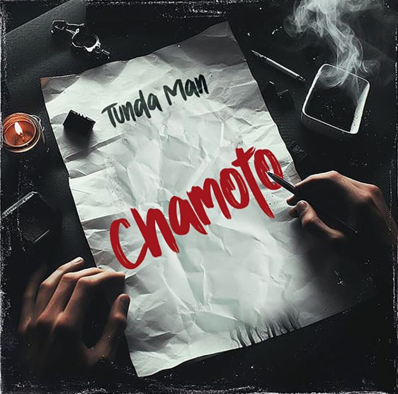 Tunda Man – Chamoto Mp3 Download