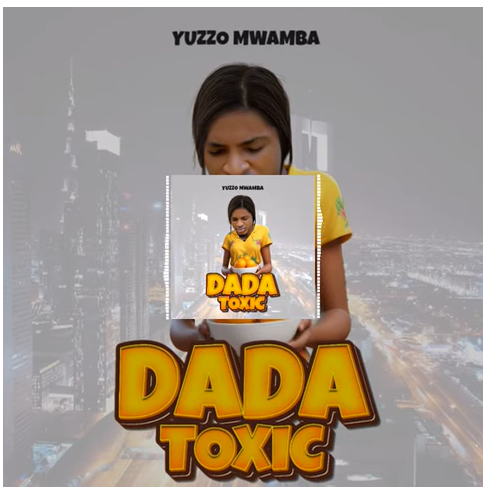 Yuzzo Mwamba – Dada Toxic (DissTrack) | Download