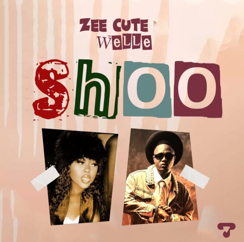 Zee Cute Ft Welle – Shoo Mp3 Download