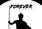 AUDIO: AY – Forever Ft Taz & HUNNi | Mp3 Download