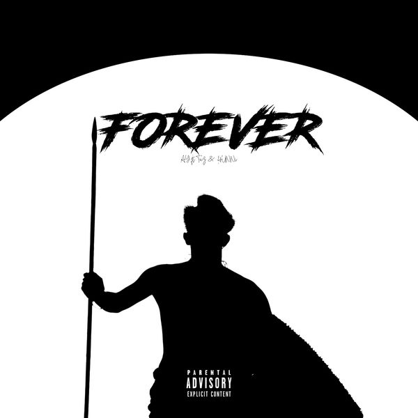 AUDIO: AY – Forever Ft Taz & HUNNi | Mp3 Download