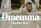 Audio: Chandler Moore – Omemma | Mp3 Download