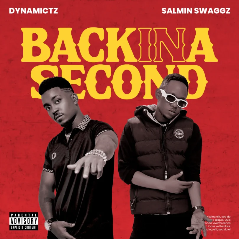 Audio: Dynamictz Ft Salmin Swaggz – Back in a Second | Mp3 Download