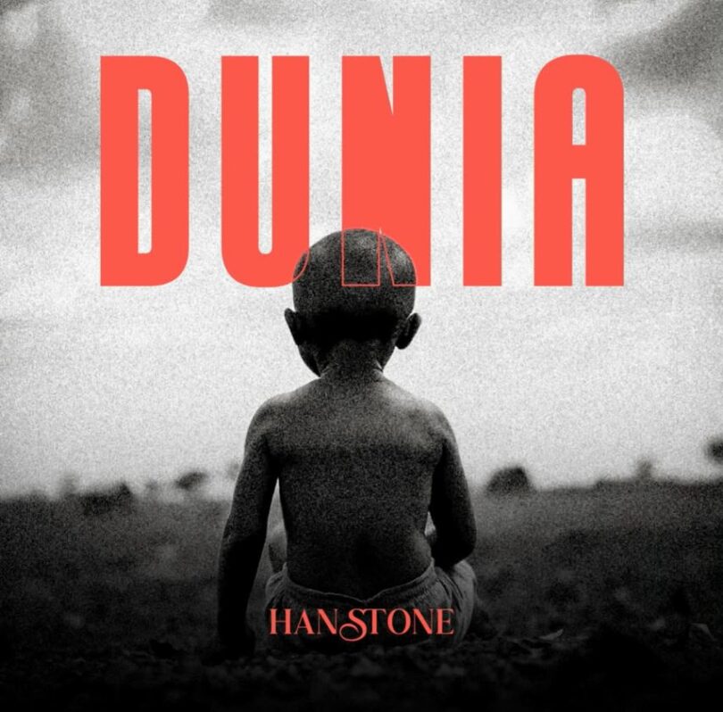 Download AUDIO: Hanstone – Dunia Mp3