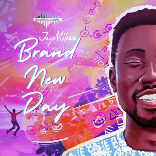 Audio: Jaymikee – Brand New Day | Mp3 Download