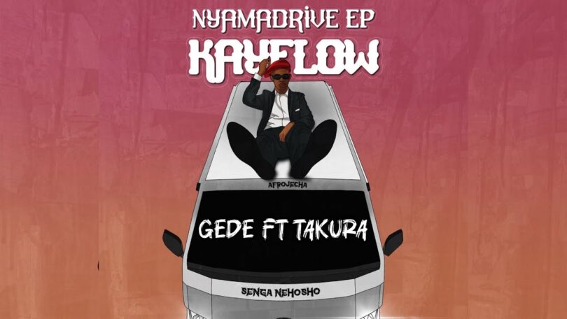 Audio: Kayflow – Gede Ft Takura | Mp3 Download