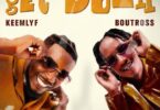 Download AUDIO: Keemlyf Ft Boutross – Get Down Mp3