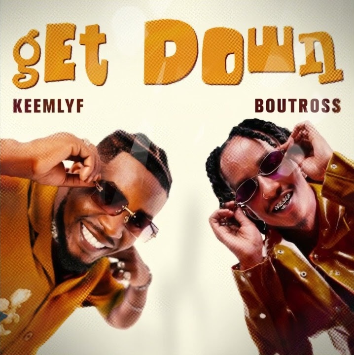 Download AUDIO: Keemlyf Ft Boutross – Get Down Mp3