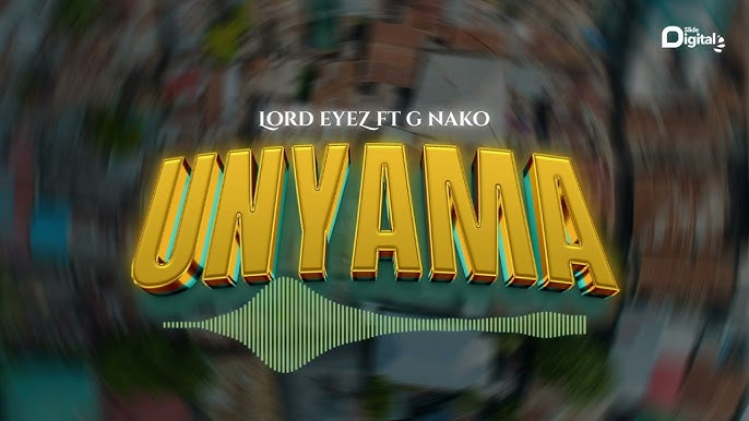 Audio: Lord Eyez Ft G Nako – Unyama | Mp3 Download