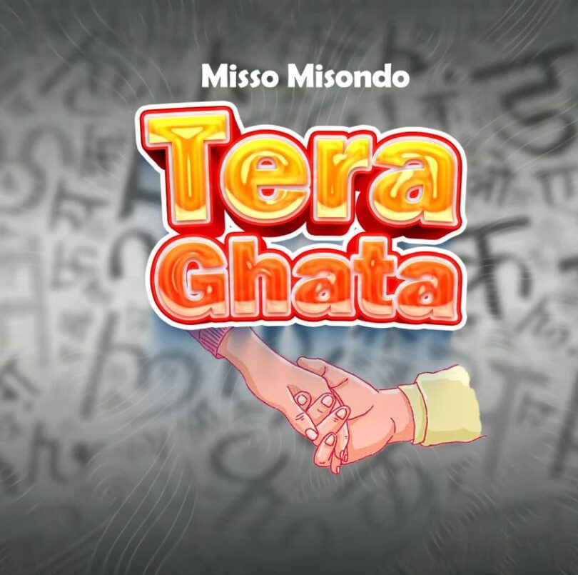 AUDIO: Misso Misondo – Tera Ghata | Mp3 Download