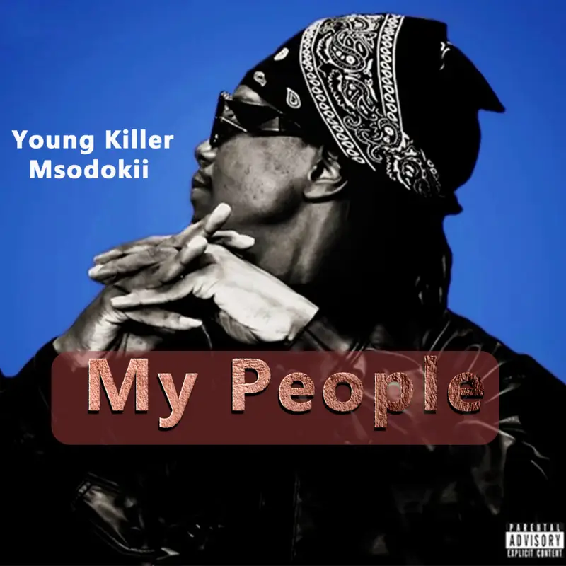 AUDIO: Msodoki Young Killer – My People | Mp3 Download