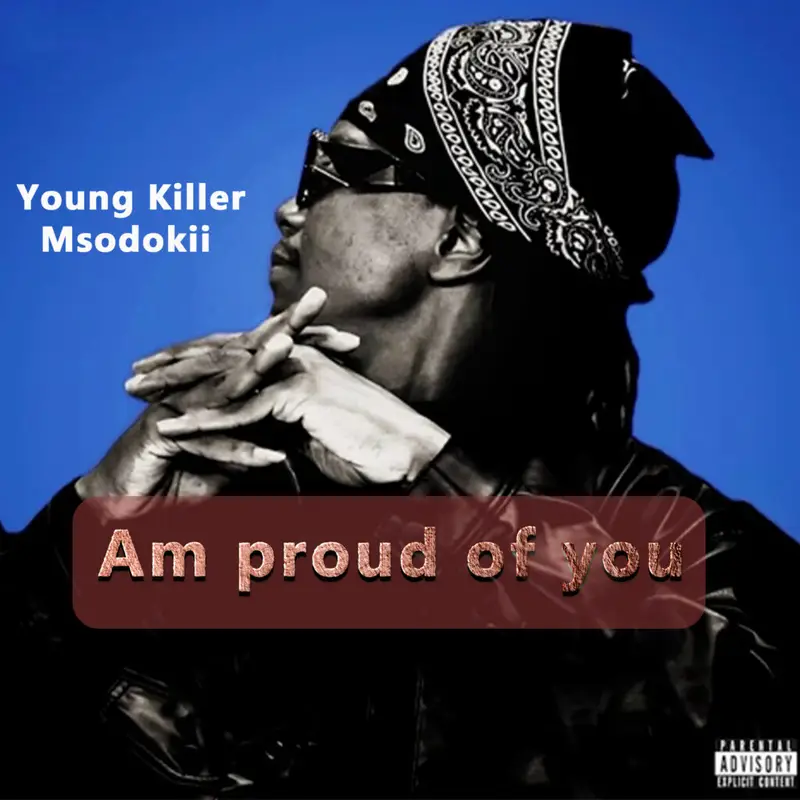 AUDIO: Msodokii Young Killer – Am proud of you | Mp3 Download