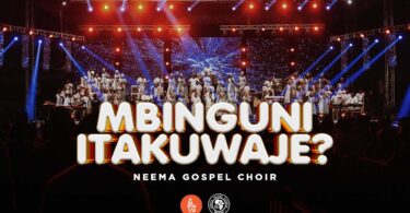 Audio: Neema Gospel Choir – Mbinguni Itakuwaje? | Mp3 Download