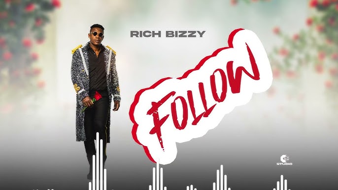 Audio: Rich Bizzy – Follow | Mp3 Download