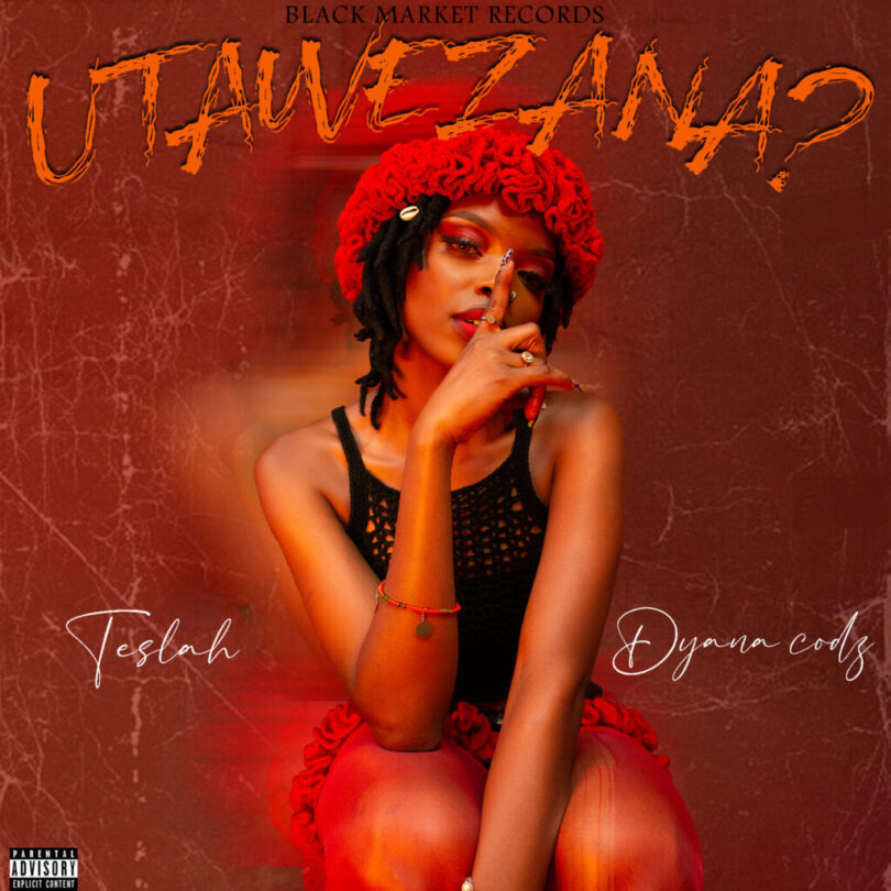 Audio: Teslah – Utawezana Ft Dyana Cods | Mp3 Download