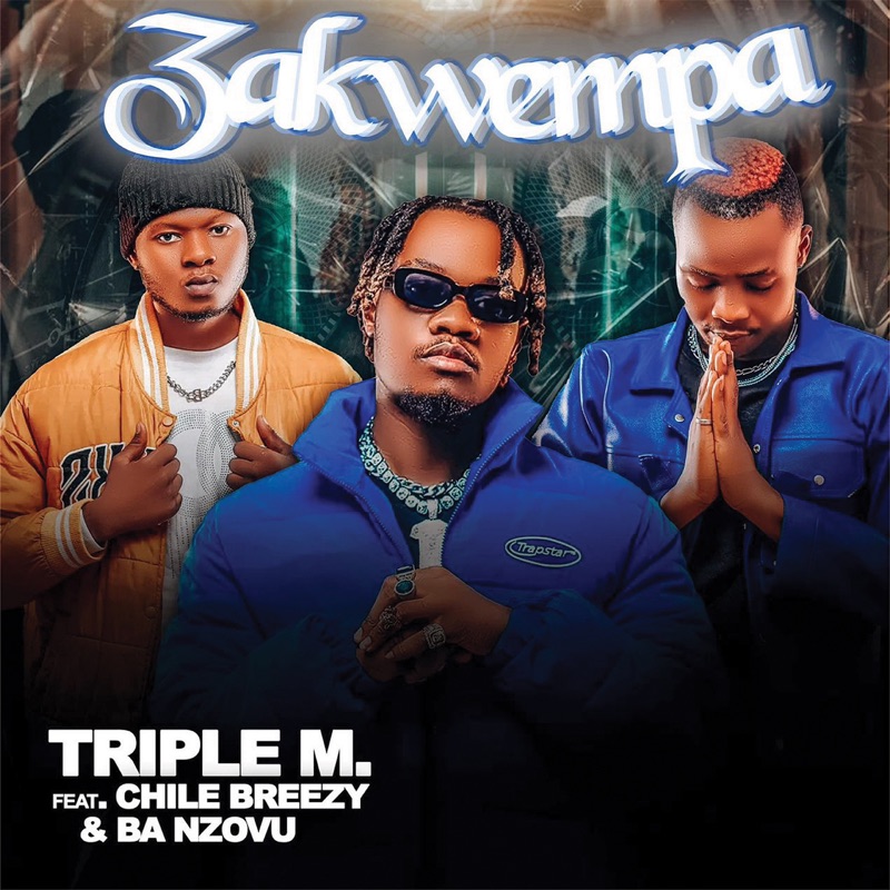 Audio: Triple M ft Chile Breezy & Ba Nzovu – Zakwempa | Mp3 Download