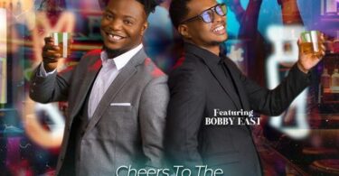 Audio: Vinchenzo M’bale – Cheers To The Good Times Ft Bobby East | Mp3 Download