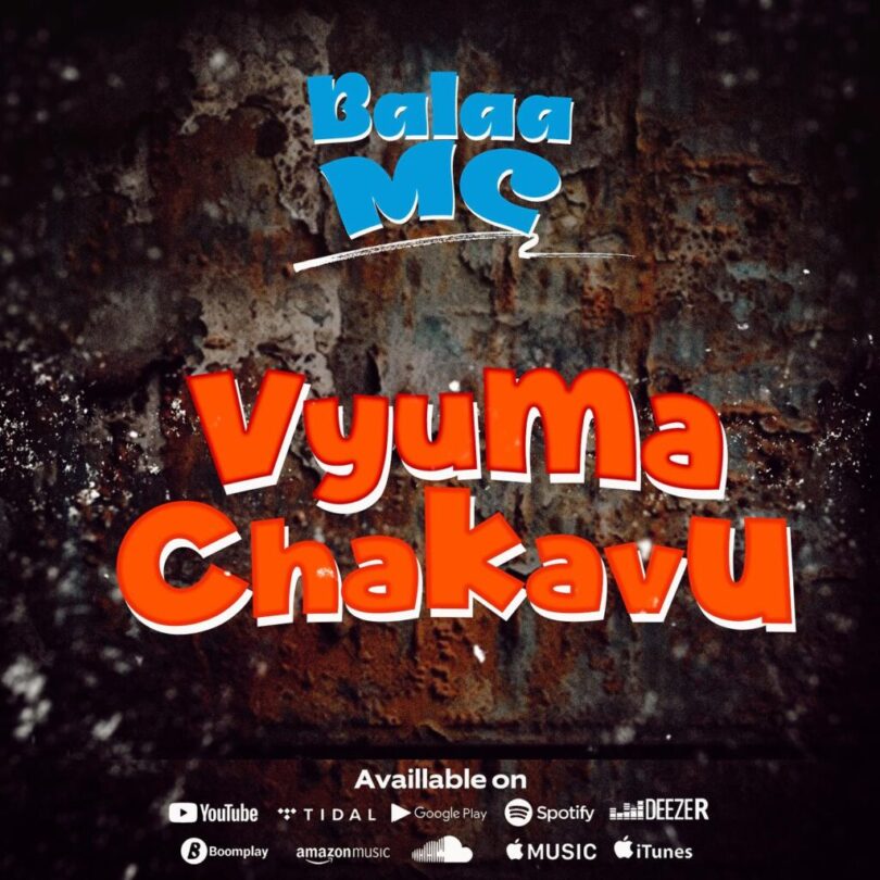 Download AUDIO: Balaa Mc – Vyuma Chakavu Mp3