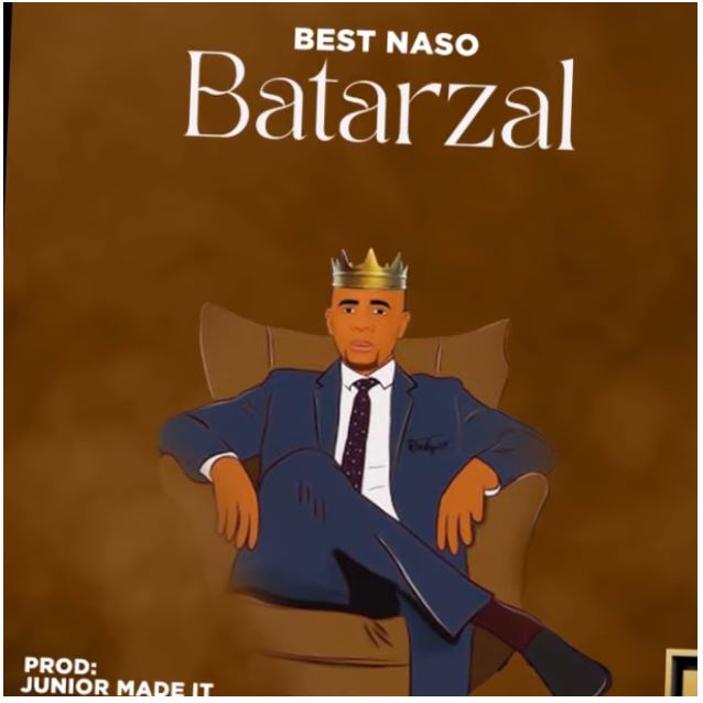 Download AUDIO: Best Naso – Batarzal Mp3