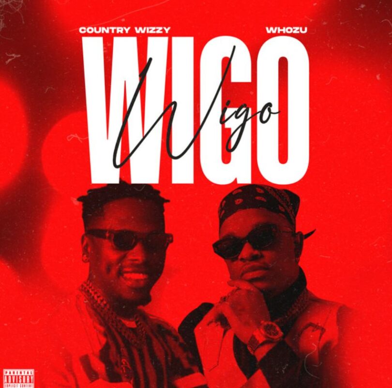 Download AUDIO: Country Wizzy ft Whozu – Wigo Mp3