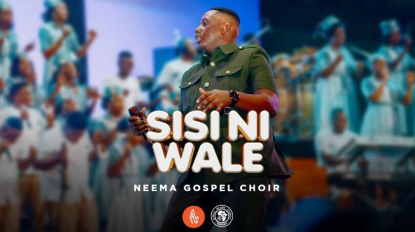 Download AUDIO: Neema Gospel Choir – Sisi ni Wale Mp3