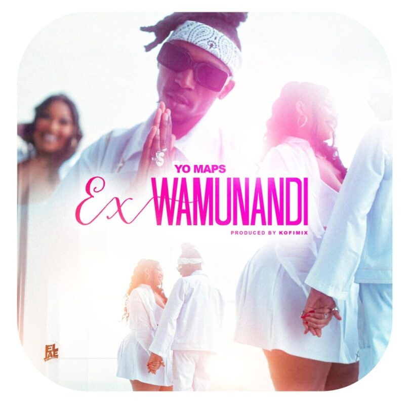 Download AUDIO: Yo Maps – Ex Wamunandi Mp3