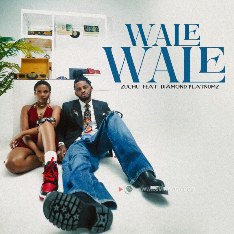 Download AUDIO: Zuchu – Wale Wale Ft Diamond Platnumz Mp3