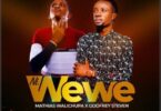 Download AUDIO: Mathias Walichupa Ft Godfrey Steven – NI WEWE Mp3