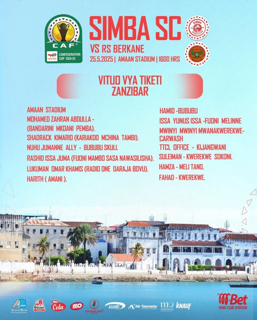 Vituo vya Kununua Tiketi Mechi ya Simba vs RS Berkane – 25 Mei 2025 2 Vituo vya Kununua Tiketi Mechi ya Simba vs RS Berkane Zanzibar