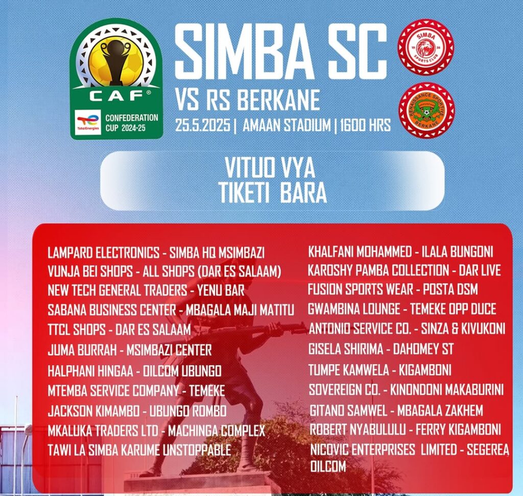 Vituo vya Kununua Tiketi Mechi ya Simba vs RS Berkane – 25 Mei 2025 1 Vituo vya Kununua Tiketi Mechi ya Simba vs RS Berkane – 25 Mei 2025